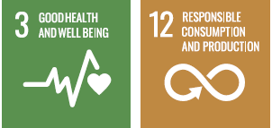 SDG 3 - good health and well being - SDG 12 - Responsible consumption and production